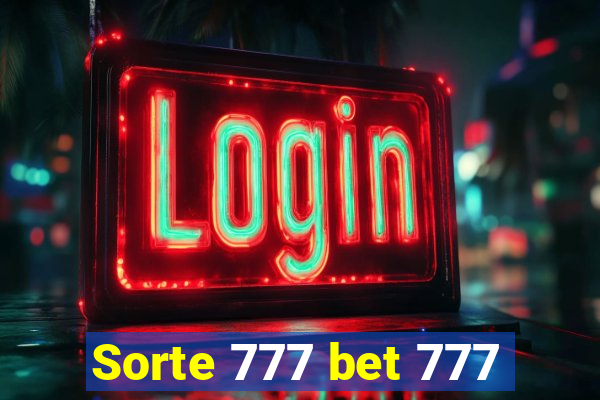 Sorte 777 bet 777